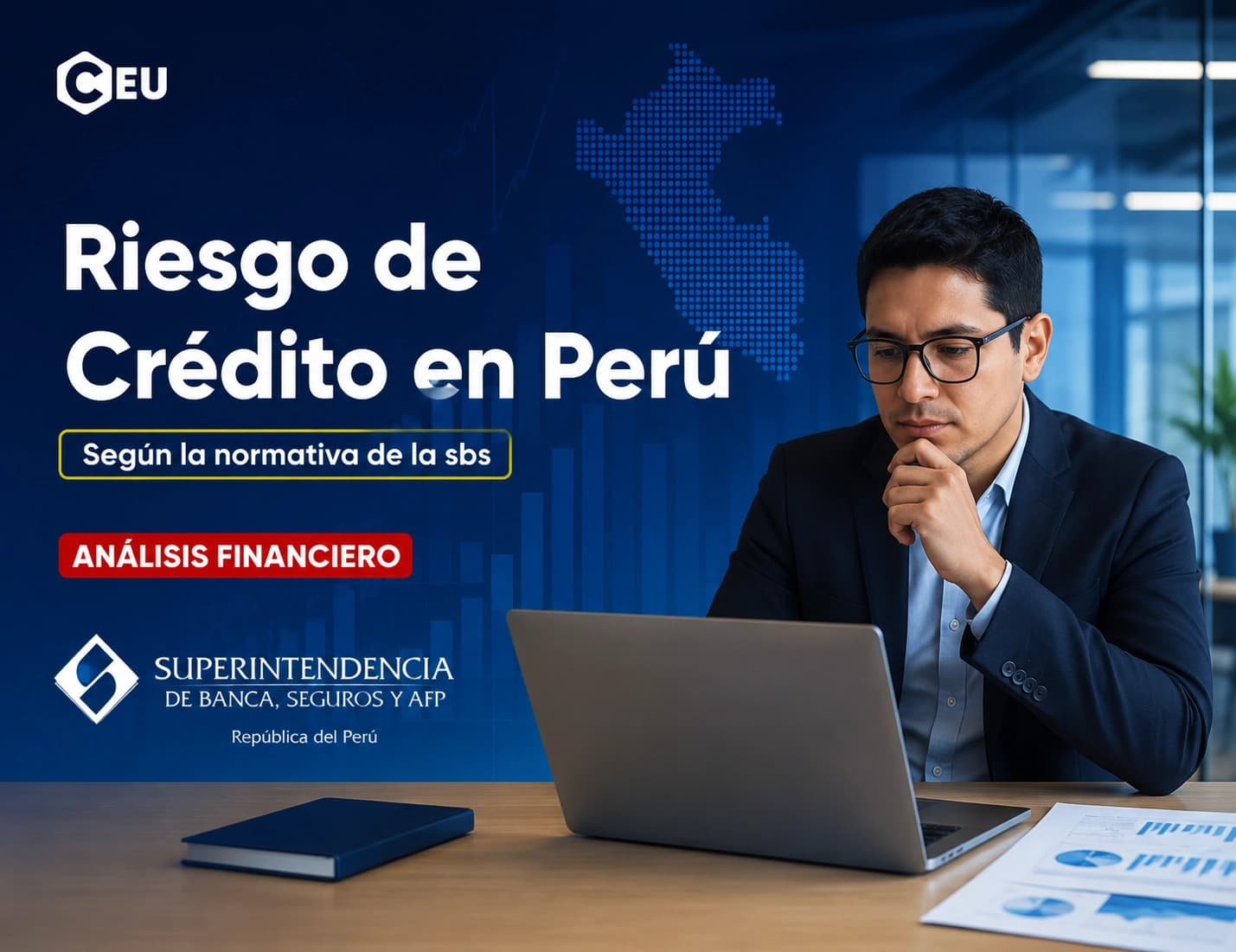 Riesgo de Crédito en el Perú: ¿Cómo se Gestiona en Bancos, Cajas y Fintechs según la Normativa de la SBS?