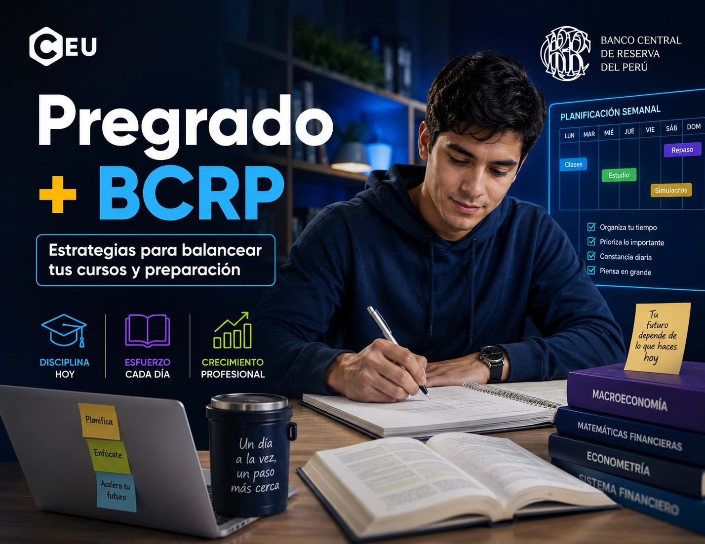 Doble exigencia: Estrategias reales para balancear tus cursos de pregrado y la preparación al BCRP