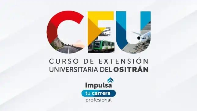 XXIII Curso de Extensión Universitaria del OSITRÁN: ¡Una oportunidad única para impulsar tu futuro profesional!